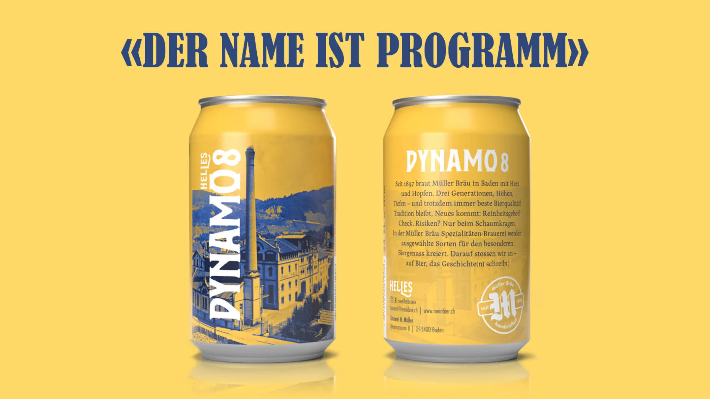Dynamo8-Helles. Der Name ist Programm